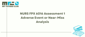Read more about the article NURS FPX 6016 Assessment 1