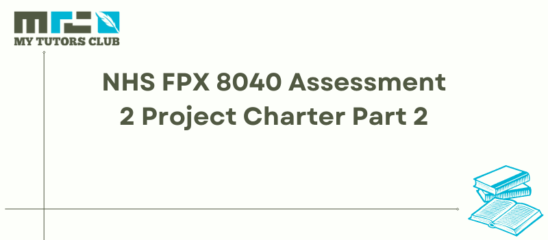 NHS FPX 8040 Assessment 2