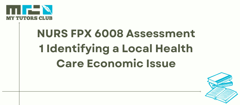 Read more about the article NURS FPX 6008 Assessment 1