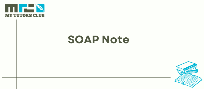 Read more about the article SOAP Note