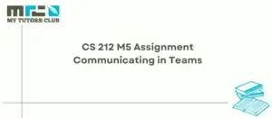 Read more about the article CS 212 M5 Assignment Communicating in Teams