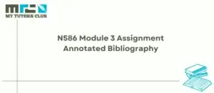 Read more about the article N586 Module 3 Assignment Annotated Bibliography