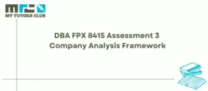 Read more about the article DBA FPX 8415 Assessment 3 Company Analysis Framework