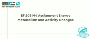 Read more about the article EF 205 M4 Assignment Energy Metabolism and Activity Changes