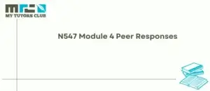 Read more about the article N547 Module 4 Peer Responses