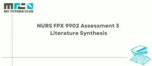 Read more about the article NURS FPX 9902 Assessment 3 Literature Synthesis