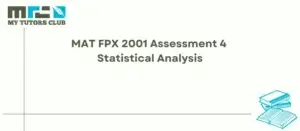 Read more about the article MAT FPX 2001 Assessment 4 Statistical Analysis